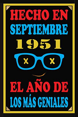 Hecho En Septiembre 1951 El Año De Los Más Geniales: Libro de visitas de 69 años, cuaderno, 110...