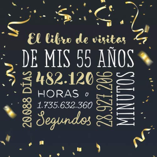 El libro de visitas de mis 55 años: Decoración para celebrar una fiesta de 55 cumpleaños –...