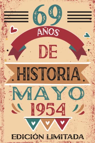 69 Años De Historia Mayo 1954: Libro de visitas, cuaderno, 110 páginas de felicitaciones, idea de...