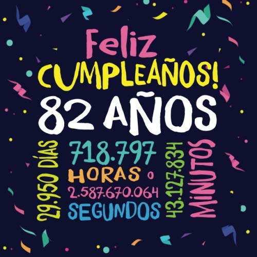 Feliz Cumpleaños - 82 Años: Un libro de visitas para fiesta de 82 cumpleaños – Decoración y...