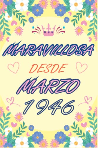 CUADERNO, MARAVILLOSA DESDE MARZO 1946: Regalo de 77 cumpleaños para mujeres y hombres, ideas de 77...