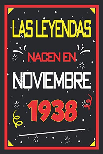 Las leyendas nacen en noviembre 1938: 82 años. Libro de visitas, cuaderno, 110 páginas de...