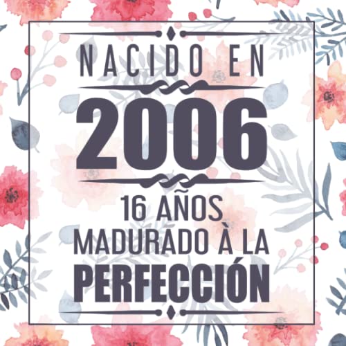 Nacido En 2006 16 Años Madurado À La Perfección: 16 cumpleaños Libro de visitas