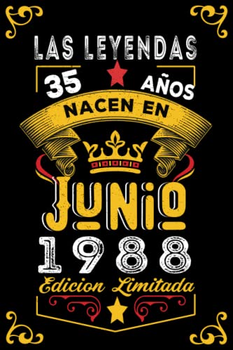 LAS LEYENDAS NACEN EN JUNIO EL AÑO 1988: 35 Aniversario Cuaderno personalizado 35 años regalos...