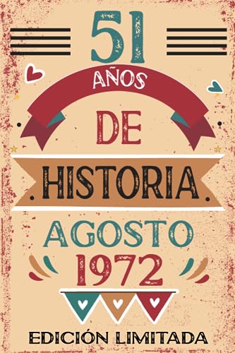 51 Años De Historia Agosto 1972: Libro de visitas, cuaderno, 110 páginas de felicitaciones, idea...