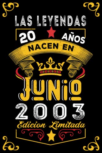 LAS LEYENDAS NACEN EN JUNIO EL AÑO 2003: 20 Aniversario Cuaderno personalizado 20 años regalos...
