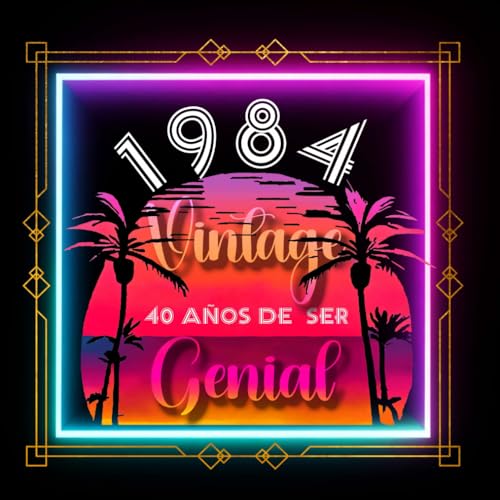 Libro de visitas: Celebrando 40 Años Cumpleaños en 1984: 120 Páginas en Blanco, 21x21 cm