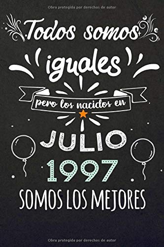 Todos Somos Iguales Pero Los Nacidos En Julio 1997 Somos Los Mejores: Regalos de Cumpleaños,...