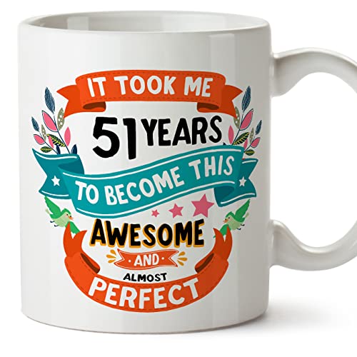 MUGFFINS Tazas 51 Cumpleaños - En Inglés - It took me 51 years to become perfect - 11 oz - Regalo...