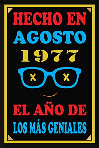 Hecho En Agosto 1977 El Año De Los Más Geniales: Libro de visitas de 43 años, cuaderno, 110...