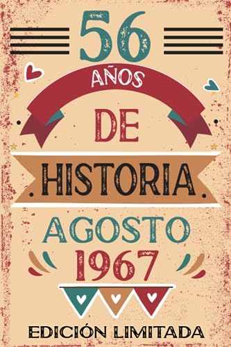 56 Años De Historia Agosto 1967: Libro de visitas, cuaderno, 110 páginas de felicitaciones, idea...