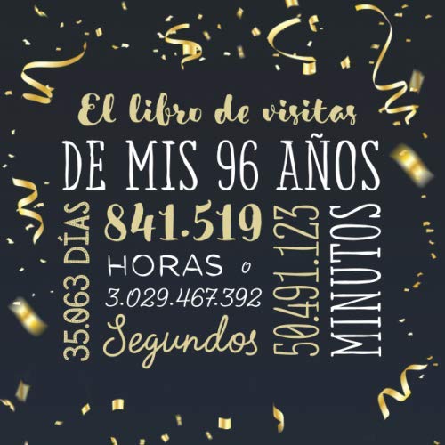 El libro de visitas de mis 96 años: Decoración para celebrar una fiesta de 96 cumpleaños –...