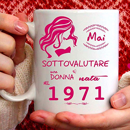 Taza 1971 cumpleaños mujer 50 años. Idea de regalo: nunca infravalorar a una mujer nacida en 1971
