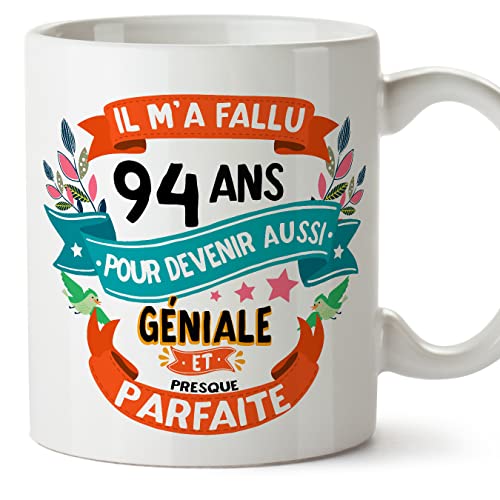 MUGFFINS Tazas 94 Cumpleaños - En Francés - Il m'a fallu 94 ans pour devenir aussi geniale - 11 oz...