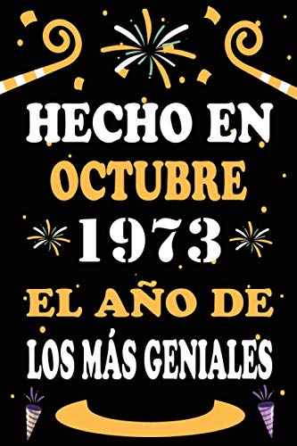 Hecho En Octubre 1973 El Año De Los Más Geniales: 47 años. Libro de visitas, cuaderno, 110...