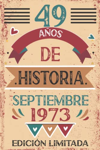 49 Años De Historia septiembre 1973: Libro de visitas, cuaderno, 110 páginas de felicitaciones,...