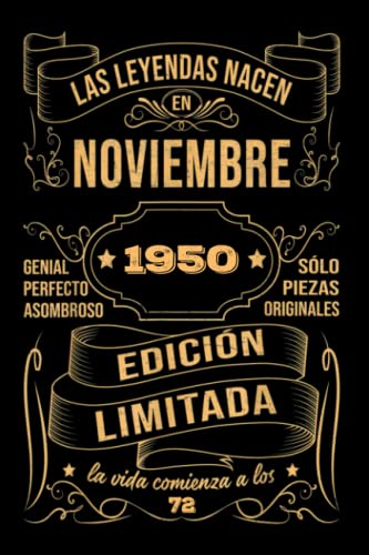 Cumpleaños Vintage Leyendas Nacen en Noviembre 1950: Regalo de 72 cumpleaños para mujeres y hombres, regalo de 72 cumpleaños para él/ella, Cuaderno Diario | regalos de noviembre